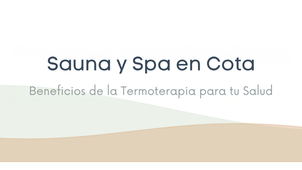 Sesión de sauna y termoterapia profesional en Spa Yudy Torres en Cota, ideal para desintoxicación de la piel.